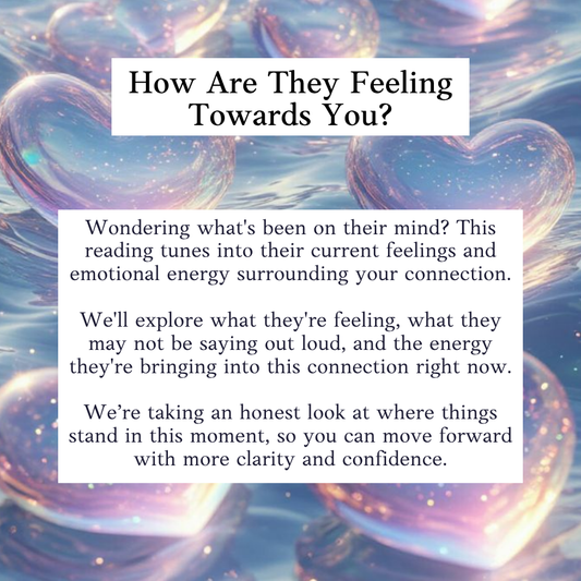 How are they feeling towards you?